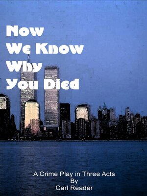 cover image of Now We Know Why You Died